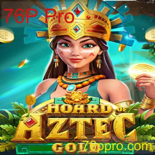 Descubra o Fascinante Mundo de HoardofAztecgold com 76P Pro