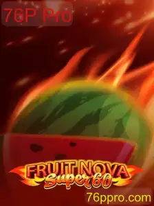 Explorando o Mundo de FruitNovaSuper60 e as Inovações com 76P Pro