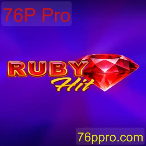 Descubra o Fascinante Mundo de RubyHit e a Inovação da 76P Pro